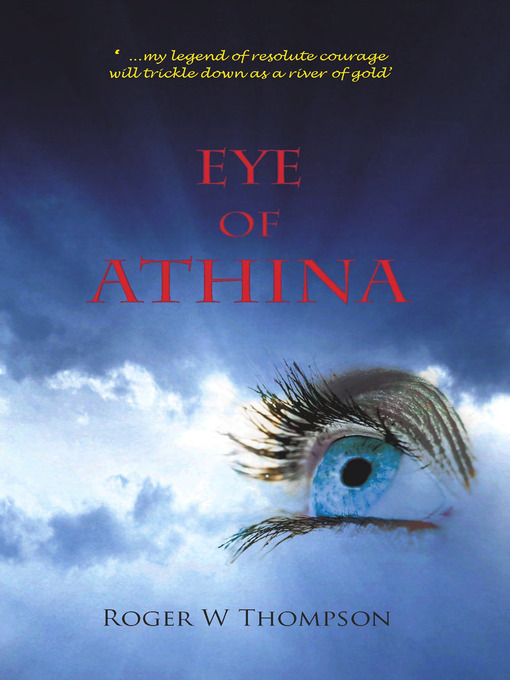 Title details for Eye of Athina by Roger W Thompson - Available